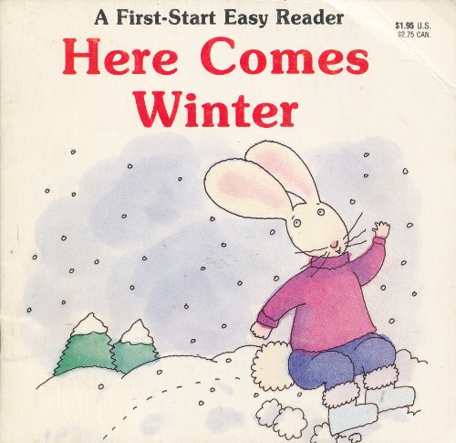 Stock image for Here Comes Winter (A First-Start Easy Reader) for sale by Gulf Coast Books