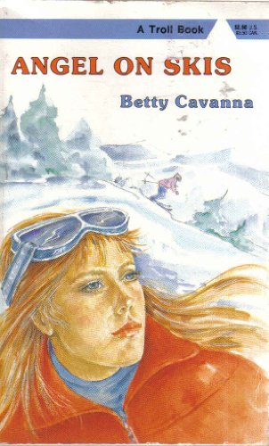 Angel on Skis (9780816712687) by Cavanna, Betty