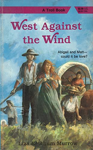 Stock image for West Against the Wind for sale by The Book Garden