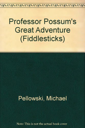 Stock image for Professor Possum's Great Adventure (Fiddlesticks) for sale by Wonder Book