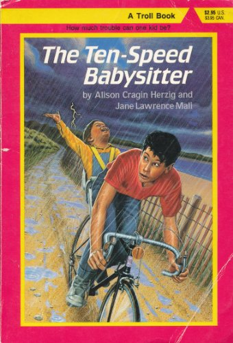 Beispielbild fr The Ten-Speed Babysitter zum Verkauf von Wonder Book