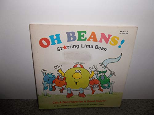 Imagen de archivo de Oh Beans!: St[a]rring Lima Bean a la venta por ThriftBooks-Dallas