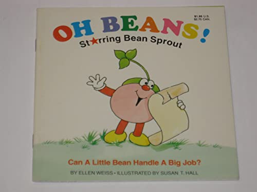 Stock image for Oh Beans!: Starring Bean Sprout/Can a Little Bean Handle a Big Job for sale by Wonder Book