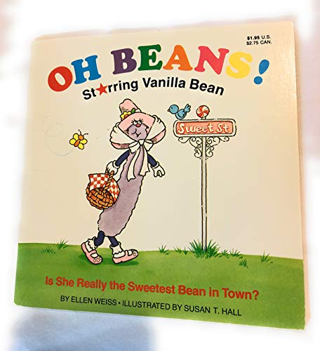 Imagen de archivo de Oh Beans!: Starring Vanilla Bean/Is She Really the Sweetest Bean in Town a la venta por Wonder Book