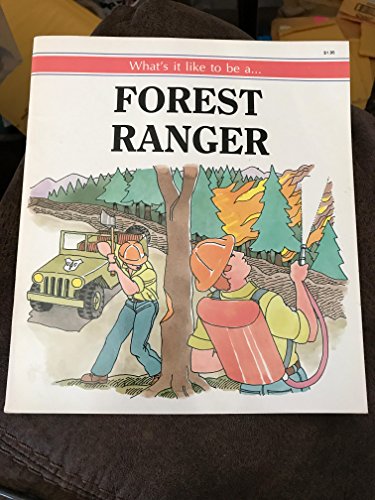 Stock image for What's It Like to Be a Forest Ranger for sale by Wonder Book