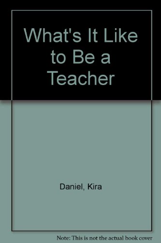 Imagen de archivo de Whats It Like to Be a Teacher a la venta por Hawking Books