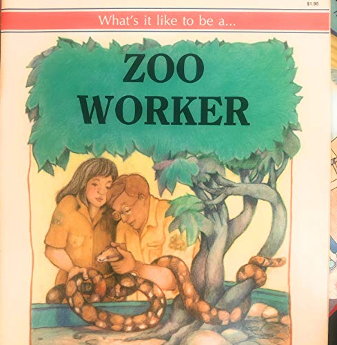 Beispielbild fr What's It Like to Be a Zoo Worker? zum Verkauf von Wonder Book