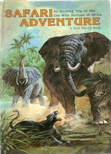 Stock image for Safari Adventure: An Exciting Trip to See the Wild Animals of Africa (A Troll Pop-Up Book) for sale by Front Cover Books