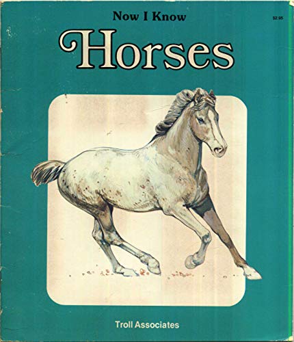 Stock image for Horses (Now I Know) for sale by Wonder Book