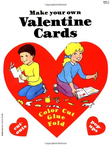 Imagen de archivo de Make Your Own Valentine Cards a la venta por Hawking Books