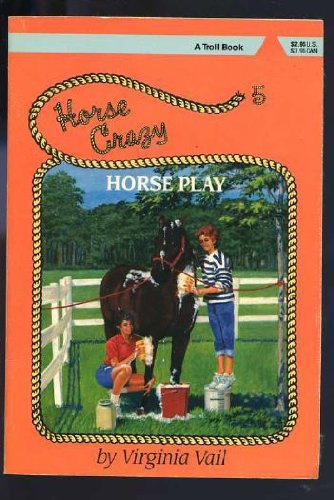 Stock image for Horse Play (Horse Crazy Series) for sale by Orion Tech