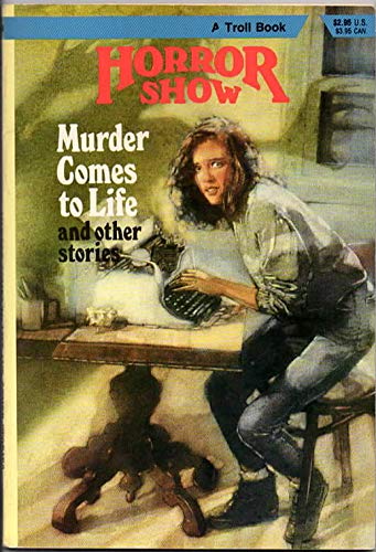 9780816716876: Murder Comes to Life and Other Stories (Horror Show)