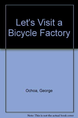 Beispielbild fr Let's Visit a Bicycle Factory zum Verkauf von Better World Books: West