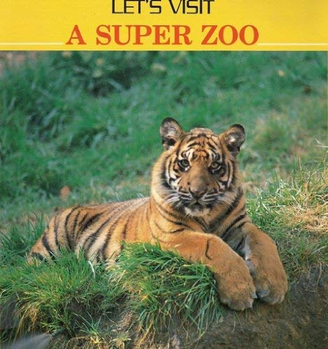 Imagen de archivo de Let's Visit a Super Zoo a la venta por Better World Books