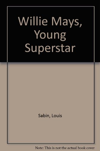 Beispielbild fr Willie Mays : Young Superstar zum Verkauf von Better World Books