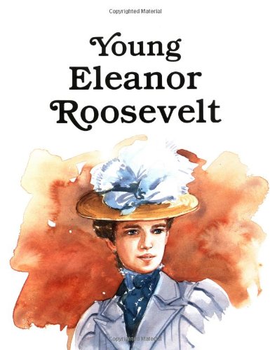 Imagen de archivo de Young Eleanor Roosevelt - Pbk a la venta por Wonder Book