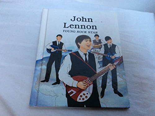 Imagen de archivo de John Lennon, Young Rock Star a la venta por ThriftBooks-Atlanta