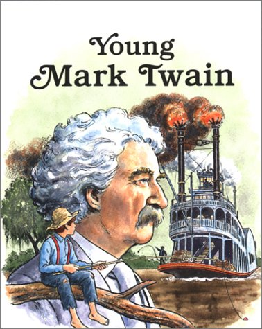 Young Mark Twain (Easy Biographies) (9780816717842) by Louis Sabin; Ray Burns
