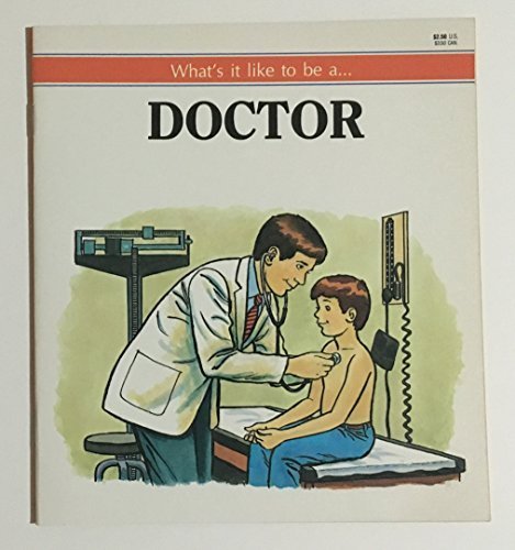 Imagen de archivo de What's It Like to Be a Doctor (Young Careers) a la venta por Wonder Book