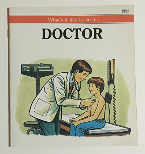 Stock image for What's It Like to Be a Doctor (Young Careers) for sale by Wonder Book