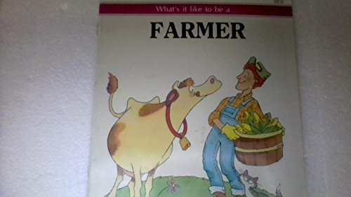 Beispielbild fr What's It Like to Be a Farmer (Young Careers) zum Verkauf von SecondSale