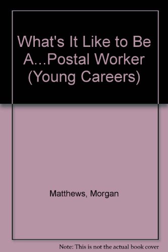 Stock image for What's It Like to Be a Postal Worker for sale by Better World Books