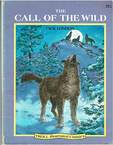 Beispielbild fr Call Of The Wild - Pbk (Ic) (Troll Illustrated Classics) zum Verkauf von Wonder Book