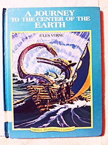 Journey to the Center of the Earth (Troll Illustrated Classics) (9780816718672) by Verne, Jules; James, Raymond; Geehan, Wayne