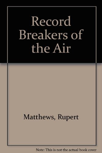 9780816719211: Record Breakers of the Air