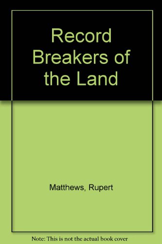 Record Breakers of the Land (9780816719242) by Matthews, Rupert