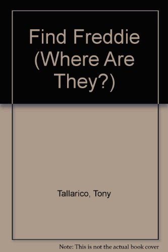 Find Freddie (Where Are They?) (9780816719556) by Tallarico, Tony