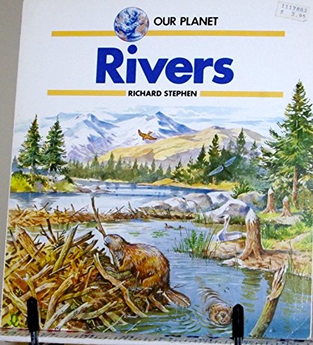 Stock image for Rivers (Our Planet) for sale by Once Upon A Time Books