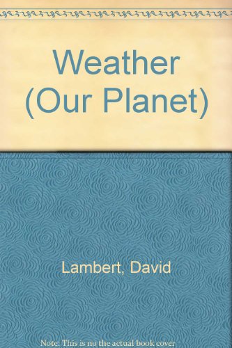 9780816719792: Weather (Our Planet)