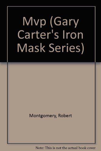 Imagen de archivo de Mvp (Gary Carter's Iron Mask Series) a la venta por Irish Booksellers