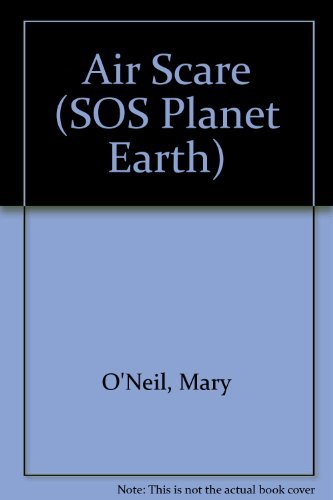 Beispielbild fr Air Scare (S O S PLANET EARTH) zum Verkauf von Wonder Book