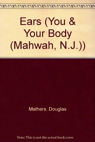 9780816720934: Ears (You and Your Body Series)