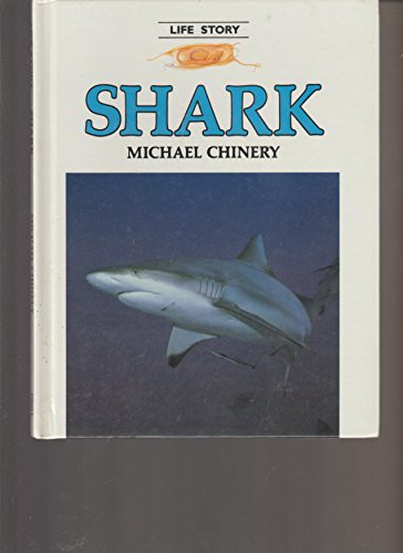 Shark (LIFE STORY) (9780816721047) by Chinery, Michael