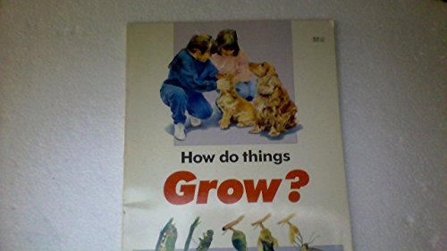 Imagen de archivo de How Do Things Grow? (First Science Books Series) a la venta por HPB-Ruby