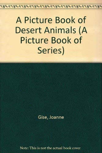Stock image for A Picture Book of Desert Animals (A Picture Book of Series) for sale by Wonder Book