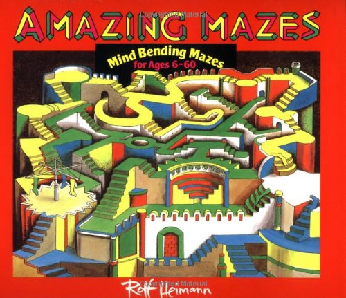 Beispielbild fr Amazing Mazes: Mind Bending Mazes for Ages 6-60 zum Verkauf von Wonder Book