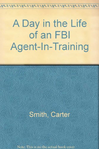 9780816722105: A Day in the Life of an FBI Agent-In-Training