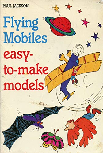 Beispielbild fr Flying Mobiles: Easy-To-Make Models (Zany Games, Projects and Activities Series) zum Verkauf von Wonder Book