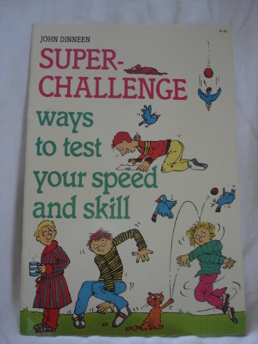 Beispielbild fr Super-Challenge: Ways to Test Your Speed and Skill (Zany Games, Projects and Activities Series) zum Verkauf von Wonder Book