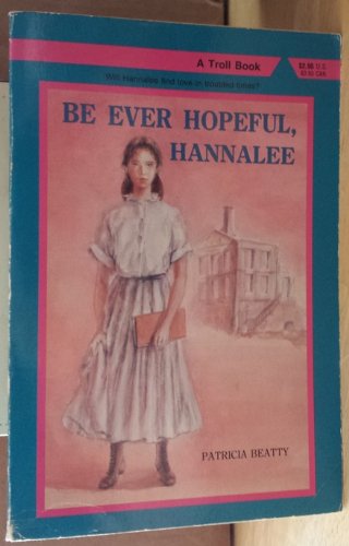 Stock image for Be Ever Hopeful, Hannalee (A Troll Book) for sale by SecondSale