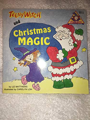 Stock image for Teeny Witch and Christmas Magic (Teeny Witch Series) for sale by SecondSale