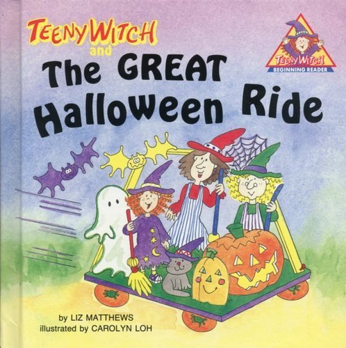 9780816722747: Teeny Witch and the Great Halloween Ride (Teeny Witch Series)