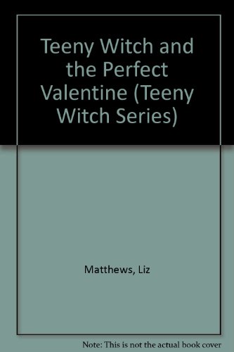 Beispielbild fr Teeny Witch and the Perfect Valentine zum Verkauf von ThriftBooks-Atlanta