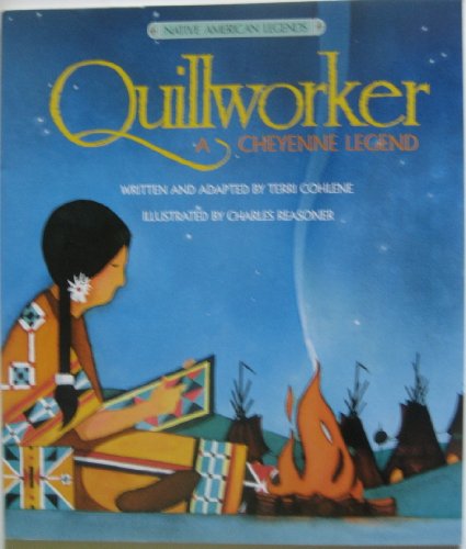 Beispielbild fr Quillworker : A Cheyenne Legend (Native American Legends & Lore) zum Verkauf von SecondSale