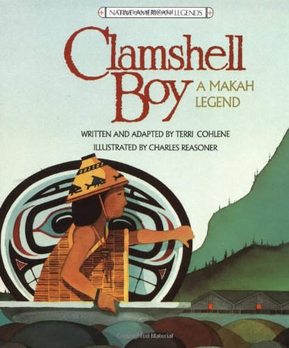 Imagen de archivo de Clamshell Boy: A Makah Legend a la venta por Gulf Coast Books