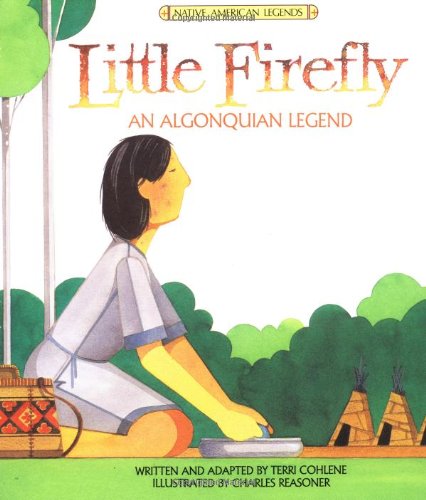 9780816723638: Little Firefly: An Algonquian Legend (Native American Legends)